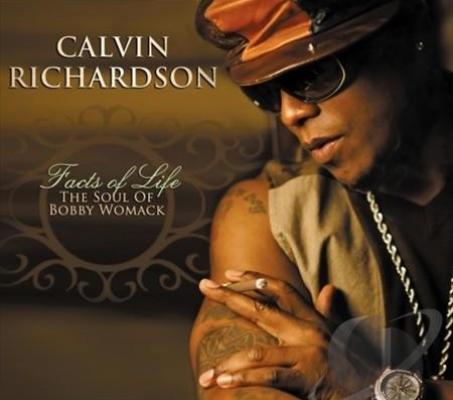 Calvin Richardson - Facts of Life The Soul of Bobby Womack