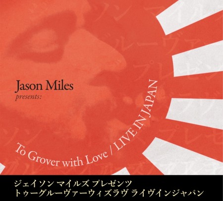 Jason Miles - To Grover With Love - Live In Japan