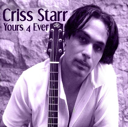 Criss Starr - Yours 4 Ever