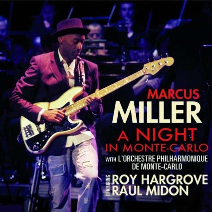 Marcus Miller - A Night in Monte-Carlo