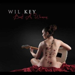 Wil Key - But A Woman